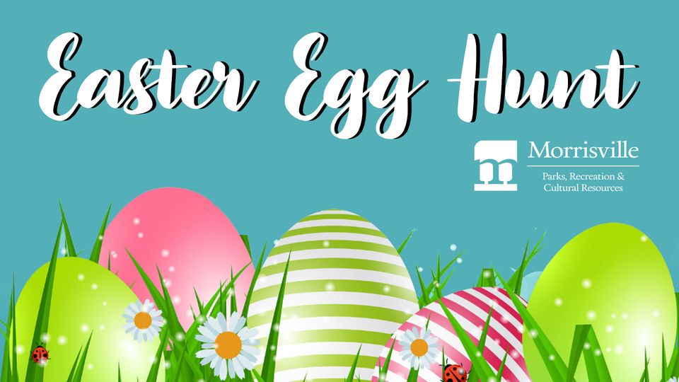 Morrisville Easter Egg Hunt 2022